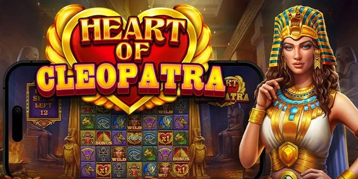 Cara Mendapatkan Jackpot Besar Slot Heart Of Cleopatra