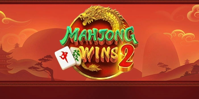 Strategi Cerdas Menang Besar Di Slot Mahjong Wins 2